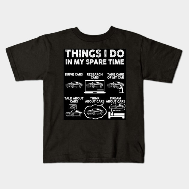 Things I do in my spare time car - Best Selling Kids T-Shirt by bayamba